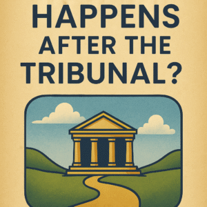What Happens After the Tribunal?